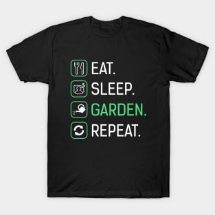 Eat Sleep Garden Repeat Gardening T-Shirt